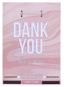 H&F Accessories  - Pre-Roll Greeting Card by KushKards - Dank You