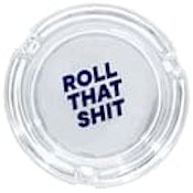3" Ashtray - Roll That Shit