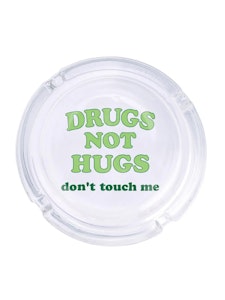 Bulletin - Drugs Not Hugs glass ashtray / Femfetti