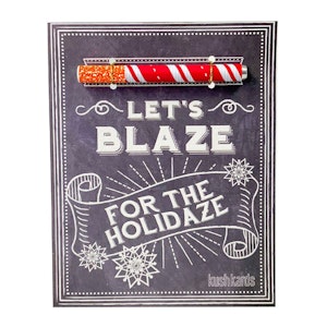 KushKards - ONE HITTER CARD - LET'S BLAZE FOR THE HOLIDAYS