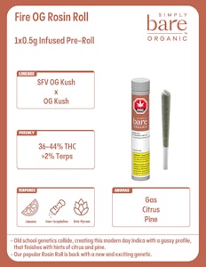 Simply Bare - BC Organic Fire OG Rosin Roll 1 x 0.5g Rosin Infused Pre-Roll by Simply Bare