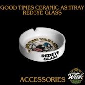 'Good Times' Ceramic Ashtray (Red Eye Glass)
