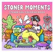 Stoner Moments - Stoner Girl Coloring Book