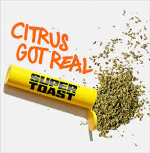 Super Toast - Pop n' Pour Citrus Got Real 3.5g Dried Flower