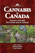 Dana Larsen - Cannabis in Canada - Volume #1