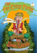 Dana Larsen - The Pie-Eyed Piper
