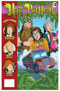 Pothead Books - Dana Larsen - Hairy Pot Head Comics - Issue #2