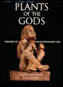 Plants of the Gods: Origins of Hallucinogenic Use | Book