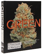 Green: A Field Guide to Marijuana | Book