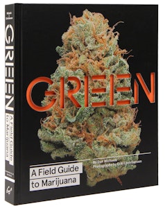 PRIVATE COLLECTION - Green: A Field Guide to Marijuana | Book