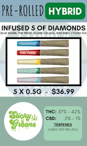 Sticky Greens - STICKY GREENS - FIVE OF DIAMONDS INFUSED PRS