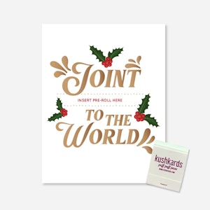 Kushkards - ACC - Kushkards - Joint to the World Greeting Card