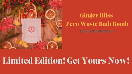 Blunt Botanicals - Ginger Bliss Holiday Bath Bomb, CBD 50mg, 90g Blunt Botanicals