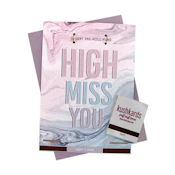 High Miss You - Kush Card