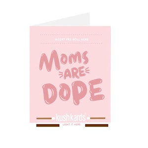 H&F Accessories - Moms are Dope Greeting Card by KushKards
