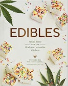 Edibles: Small Bites for the Modern Cannabis Kitchen