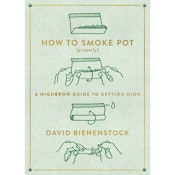 How to Smoke Pot (Properly)